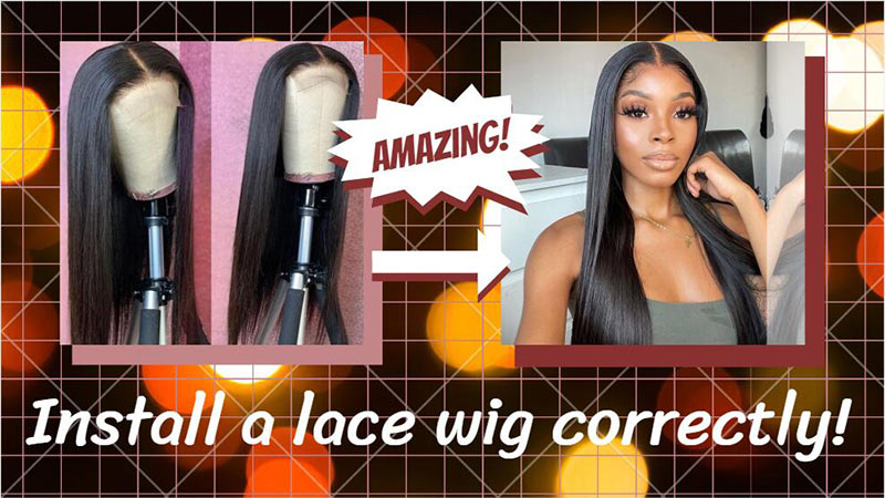 How To Install A Lace Wig Correctly