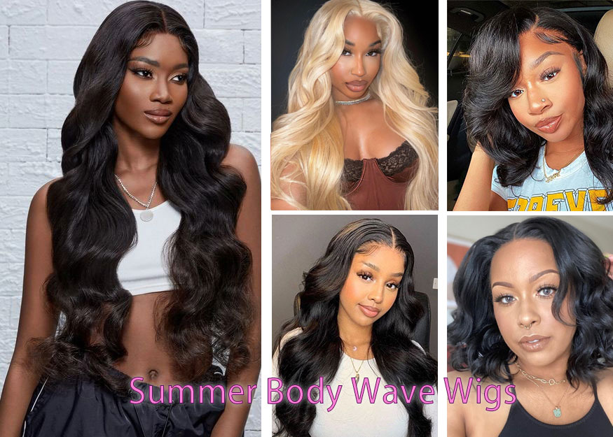 Summer Body Wave Wig