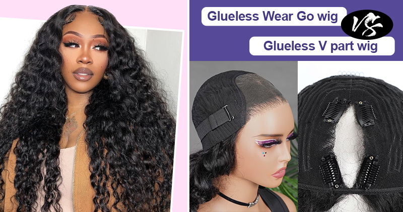 glueless wear go wig vs glueless v part wig