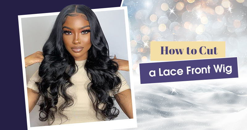 how to cut a lace front wig