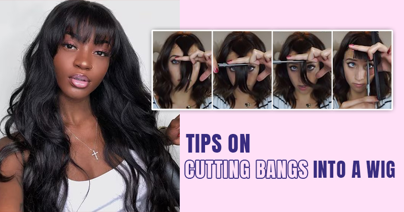 tips on cutting bangs on wigs