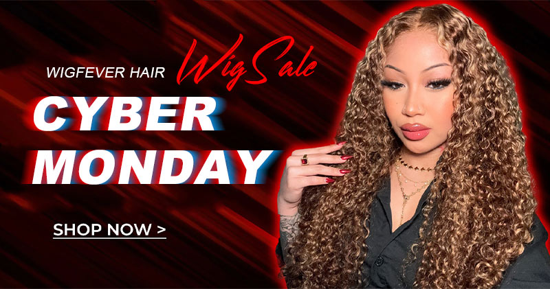 Cyber Monday Wig Sale