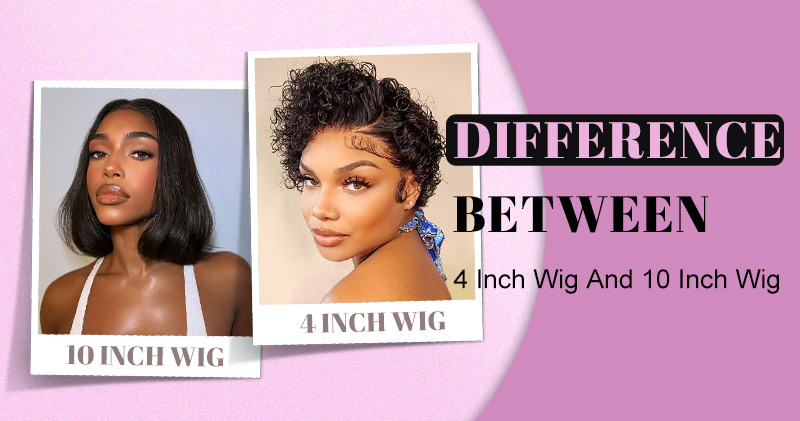 Difference Between 4 Inch Wig And 10 Inch Wig