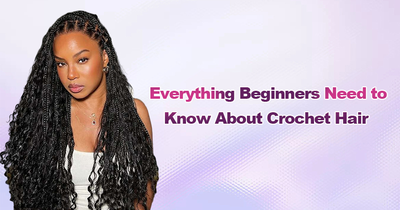 everything-beginners-need-to-know-about-crochet-hair