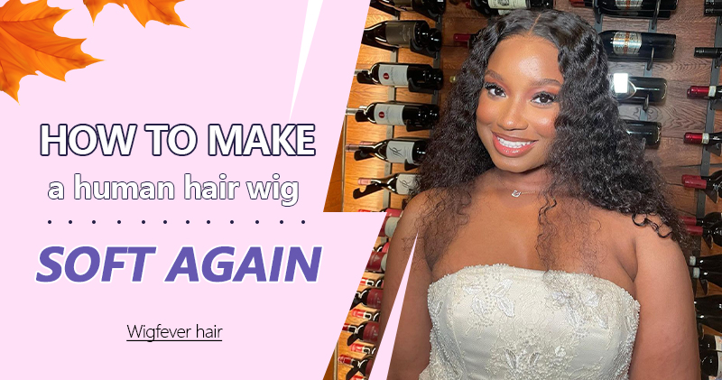 how to make a human hair soft again