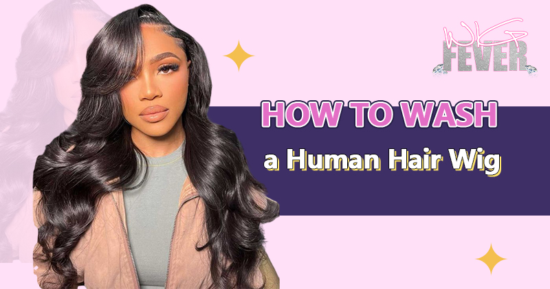 how to wash human hair wigs