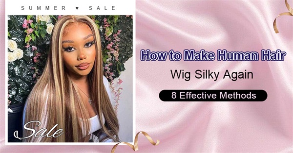 how to make human hair wig silky