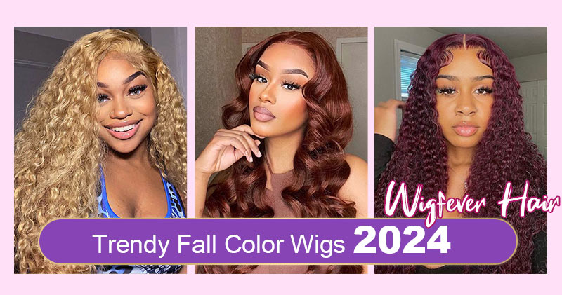 Trendy Fall Color Wigs 2024