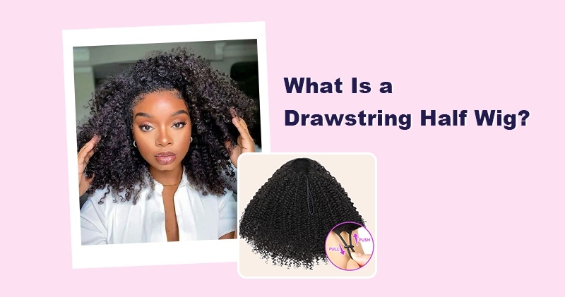 what is a drawstring half wig